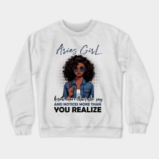 Aries Girl Knows More Than She Says Funny April Birthday Crewneck Sweatshirt